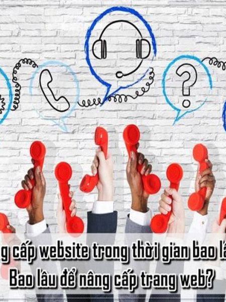 NÂNG CẤP WEBSITE CÓ QUAN TRỌNG KHÔNG? KHI NÀO CẦN PHẢI NÂNG CẤP WEBSITE?
